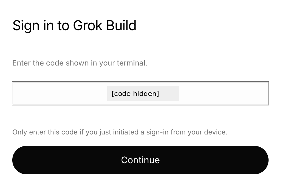 Grok Build browser sign-in form with the authentication code hidden